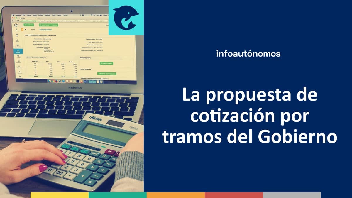 La propuesta de cotización por tramos del Gobierno Infoautonomos