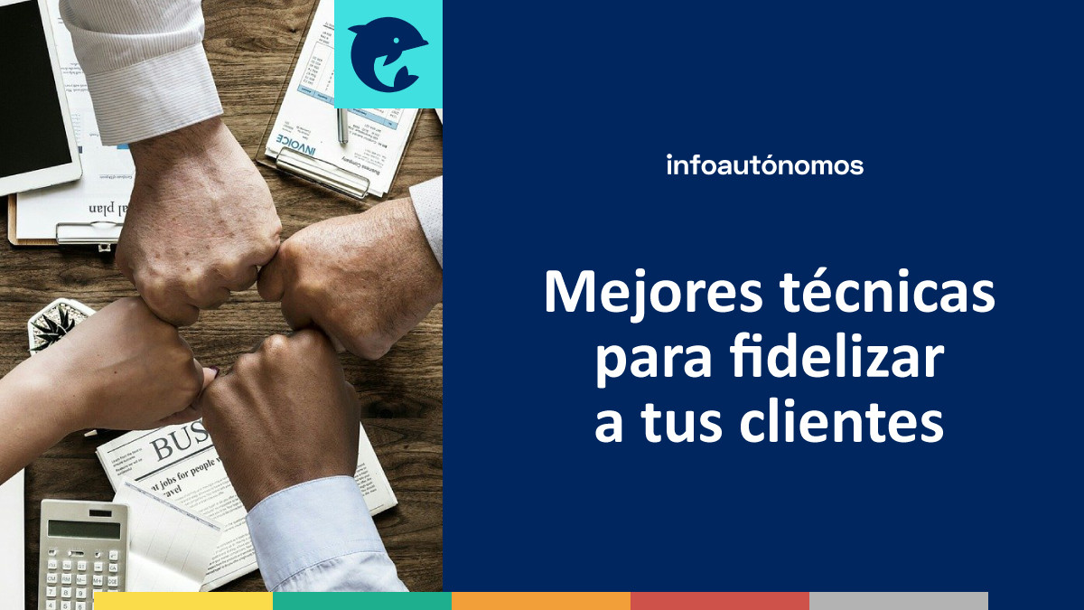 https://www.infoautonomos.com/wp-content/uploads/2021/02/tecnicas-fidelizar-clientes.jpg