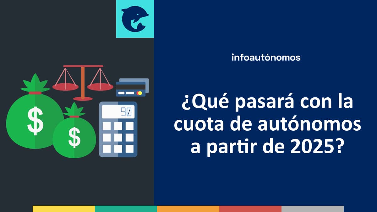 ¿Qué va a pasar con la cuota de autónomos a partir del 1 de enero de 2025?